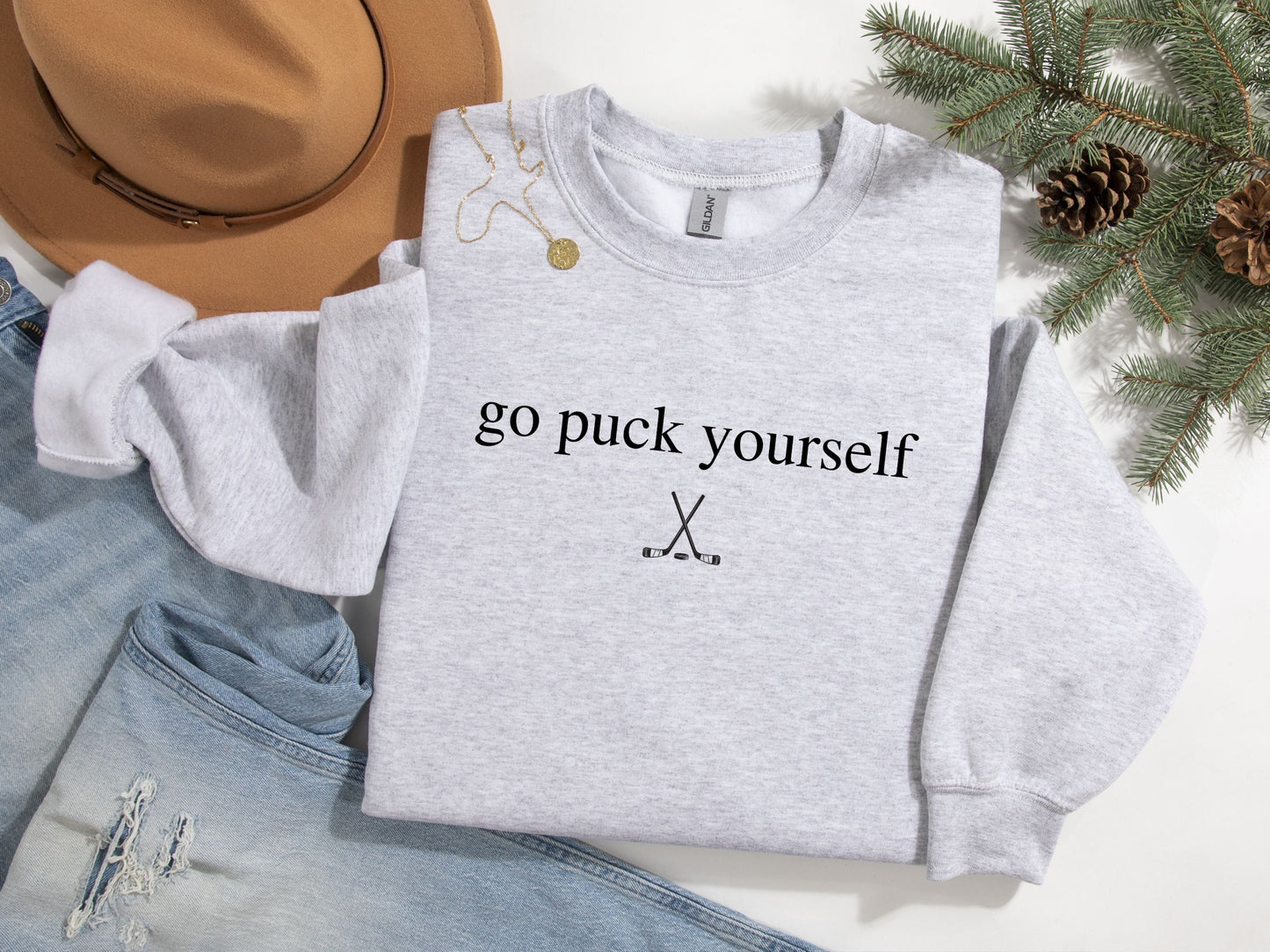 "Go Puck Yourself" Hockey Sweatshirt